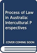 THE PROCESS OF LAW IN AUSTRIALIA:INTERCULTURAL PERSPECTIVES 2/E (PB) 