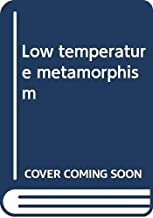 LOW TEMPERATURE METAMORPHISM (HB)