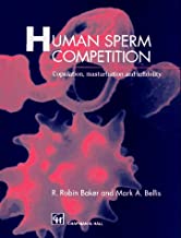 HUMAN SPERM COMPETITION: COPULATION,NASTURBATION AND INFIDELITY (HB) 