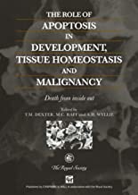 THE ROLE APOPTOSIS IN DEVELOPMENT,TISSUE HOMEOSTASIS AND MALIGNANCY (HB) 