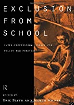 EXCLUSION FROM SCHOOL INTER-PROFESSIONAL ISSUES FOR POLICY AND PRACTICE (PB) 