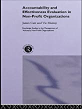 ACCOUNTABILITY AND EFFECTIVENESS EVALUATION IN NON-PROFIT ORGANIZATIONS (HB) 