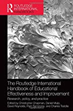 THE ROUTLEDGE INTERNATIONAL HANDBOOK OF EDUCATIONAL EFFECTIVENESS AND IMPROVEMENT RESEARCH, POLICY AND PRACTICE (HB) 