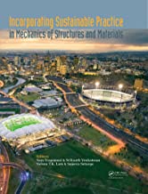 INCORPORATING SUSTAINABLE PRACTICE IN MECHANICS OF STRUCTURES AND MATERIALS (HB) 