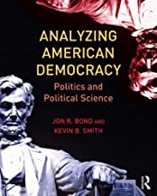 ANALYZING AMERICAN DEMOCRACY POLITICS AND POLITICAL SCIENCE (PB) 