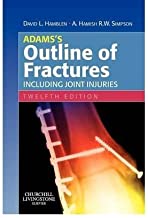 ADAM'S OUTLINES OF FRACTURES INCLUDING JOINT INJURIES 12/E (PB) 