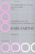 HANDBOOK ON THE PHYSICS AND CHEMISTRY OF RARE EARTHS VOL 32 (HB) 