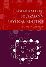 GENERALIZED BOLTZMANN PHYSICAL KINETICS (HB) 