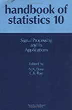 HANDBOOK OF STATISTICS 10 SIGNAL PROCESSING & ITS APPLICATIONS (HB) 
