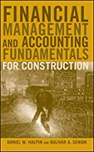 FINANCIAL MANAGEMENT AND ACCOUNTING FUNDAMENTALS FOR CONSTRUCTION (HB) 