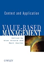 VALUE-BASED MANAGEMENT: CONTEXT AND APPLICATION (HB) 