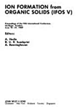 ION FORMATION FROM ORGANIC SOLID(IFOS V 