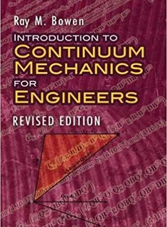 INTRODUCTION TO CONTINUUM MECHANICS FOR ENGINEERS REVISED EDITION (PB) 