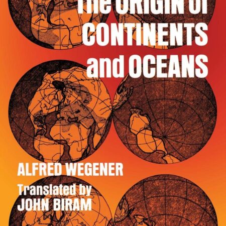 THE ORIGIN OF CONTINENTS AND OCEANS (PB) 