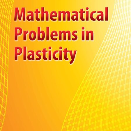 MATHEMATICAL PROBLEMS IN PLASTICITY (PB) 