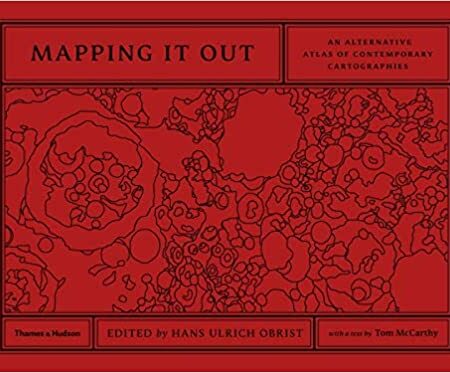 MAPPING IT OUT AN ALTERNATIVE ATLAS OF CONTEMPORARY (HB) 