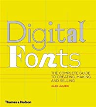 DIGITAL FONTS THE COMPLETE GUIDE TO CREATING MARKETING AND SELL (PB)