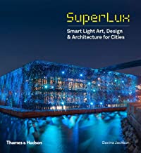 SUPERLUH SMART LIGHT ART, DESIGN & ARCHITECTURE FOR CITIES (HB)