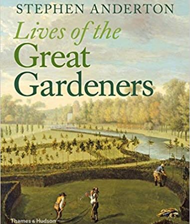 LIVES OF THE GREAT GARDENERS (HB) 