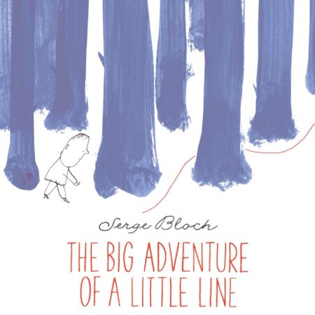 THE BIG ADVENTURE OF A LITTLE LINE (HB) 