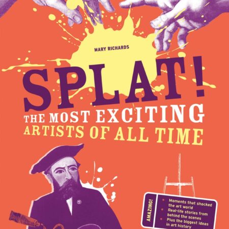 SPLAT THE MOST EXCITING ARTISTS OF ALL TIME (HB) 