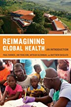 REIMAGINING GLOBAL HEALTH AN INTRODUCTION (PB) 