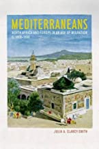 MEDITERRANEANS NORTH AFRICA AND EUROPA IN AN AGE OF MIGRATION C 1800-1900 (PB) 