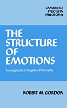 THE STRUCTURE OF EMOTIONS INVESTIGATIONS IN COGNITIVE PHILISOPHY (PB)
