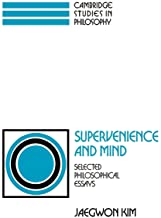 SUPERVENIENCE AND MIND : SELECTED PHILOSOPHICAL ESSAYS(PB)
