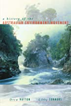 A HISTORY OF THE AUSTRALIAN ENVIRONMENT MOVEMENT (PB) 