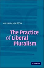 THE PRACTICE OF LIBRERAL PLURALISM (PB) 
