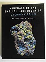 MINERALS OF THE ENGLISH LAKE DISTRICT CALDBECK FELLS (PB) 