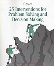 25 INTERVENTIONS FOR PROBLEM SOLVING AND DECISION MAKING (HB) 