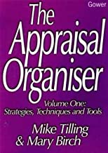THE APPRAISAL ORGANISER: STRATEGIES TECHNIQUES AND TOOLS (HB) 