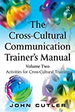 THE CROSS- CULTURAL COMMUNICATION TRAINER'S MANUAL VOL 2 ACTIVITIES FOR CROSS CU 
