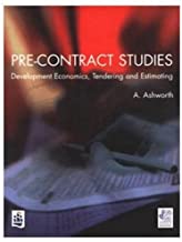 PRE-CONTRACT STUDIES: DEVELOPMENT ECONOMICS,TENDERING AND EXTIMATING (PB) 