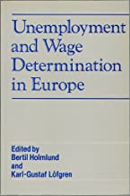 UNEMPLOYMENT AND WAGE DETERMINATION IN EUROPE (PB) 