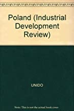 INDUSTRIAL DEVELOPMENT REVIEW SERIES:POLAND MANAGING THE TRANSITION TO A MARKET 