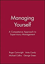 MANAGING YOURSELF:A COMPETENCE APPROACH TO SUPERVISORY MANAGEMENT (PB) 