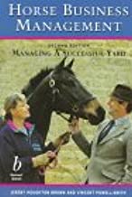 HORSE BUSINESS MANAGEMENT: MANAGING A SUCCESSFUL YARD 2/E (PB) 