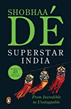SUPERSTAR INDIA FROM INCREDIBLE TO UNDTOPPABLE (HB)