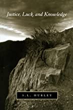 JUSTICE LUCK AND KNOWLEDGE (PB)