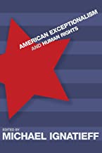 AMERICAN EXCEPTIONALISM AND HUMAN RIGHTS (PB) 
