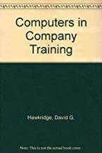 COMPUTERS IN COMPANY TRAINING (HB) 