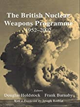 THE BRITISH NUCLEAR WEAPONS PROGRAMME 1952-2002 (PB) 