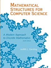 MATHEMATICAL STRUCTURES FOR COMPUTER SCIENCE A MODERN APPROACH TO DISCRETE MATHEMATICS 6/E (HB) 