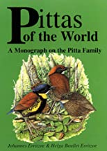 PITTAS OF THE WORLD A MONOGRAPH ON THE PITTA FAMILY (HB) 
