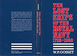 THE LOST SHIPS OF THE ROYAL NAVY 1793-1900(HB)