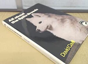 ALL ABOUT THE SPITZ BREEDS (HB) 