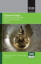 CROSSRAIL PROJECT INFRASTRUCTURE DESIGN AND CONSTRUCTION VOLL 2 (HB) 